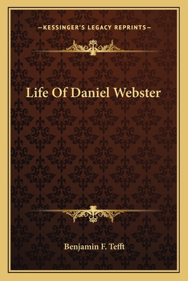 Life Of Daniel Webster 1163800430 Book Cover