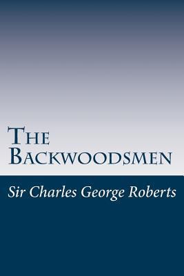 The Backwoodsmen 1499591314 Book Cover