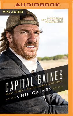 Capital Gaines: Smart Things I Learned Doing St... 1543637329 Book Cover