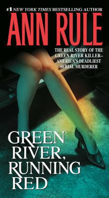 Green River, Running Red: The Real Story of the... 0743460502 Book Cover