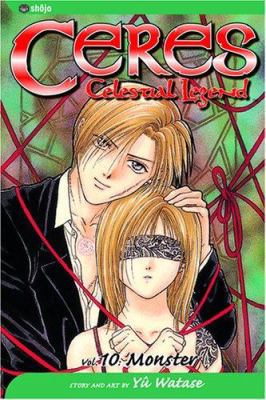 Ceres: Celestial Legend, Vol. 10: Monster 1591162629 Book Cover