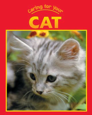 Caring for Your Cat (Caring for Your Pet series) 1590360621 Book Cover