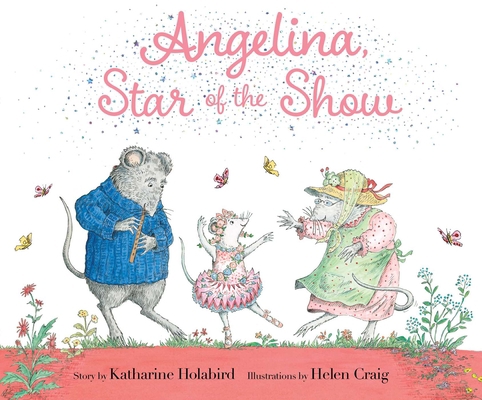 Angelina, Star of the Show 1665931442 Book Cover