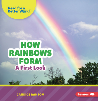 How Rainbows Form: A First Look B0G5RWTSDV Book Cover