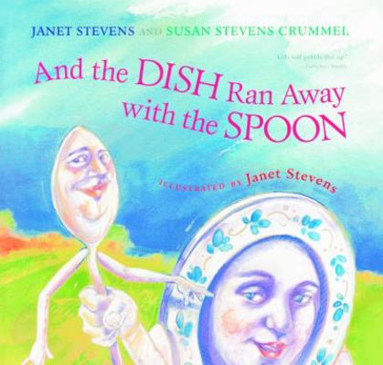 And the Dish Ran Away with the Spoon 060637986X Book Cover