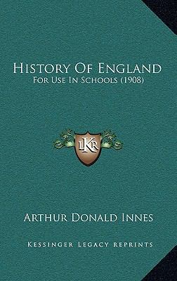 History Of England: For Use In Schools (1908) 1166547043 Book Cover