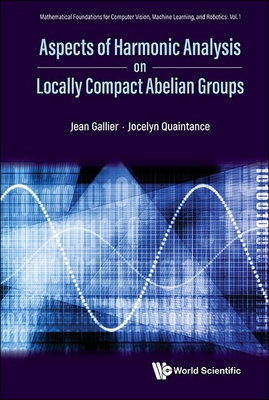 Aspects of Harmonic Analysis on Locally Compact... 9811291713 Book Cover