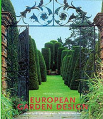 European Garden Design: From Classical Antiquit... 3829022891 Book Cover