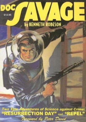 Doc Savage #2: "Resurrection Day" and "Repel" 1932806547 Book Cover