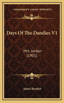 Days of the Dandies V1: Mrs. Jordan (1901) 1164387200 Book Cover