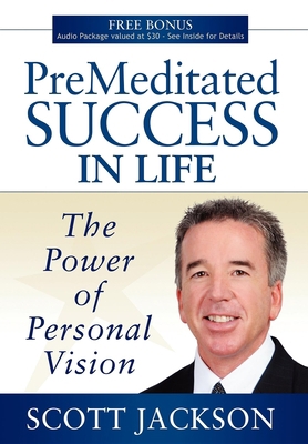 Premeditated Success in Life: The Power of Pers... 1600375197 Book Cover