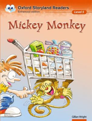 Oxford Storyland Readers Level 5: Mickey Monkey... 0195969618 Book Cover