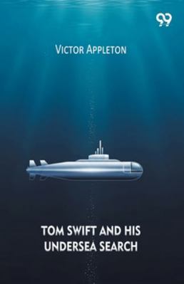 Tom Swift And His Undersea Search 9374832798 Book Cover