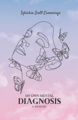 My Own Mental Diagnosis B0BGKTJH5H Book Cover