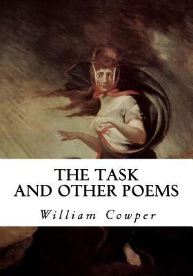 The Task and Other Poems 1533650543 Book Cover