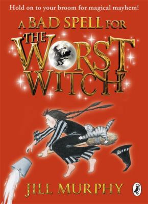 A Bad Spell for the Worst Witch 0141349611 Book Cover