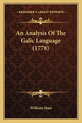 An Analysis Of The Galic Language (1778) 1163892262 Book Cover