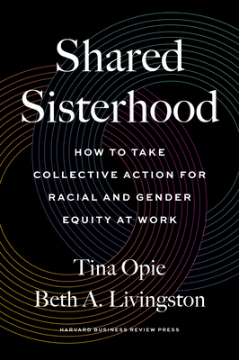Shared Sisterhood: How to Take Collective Actio... 1647822831 Book Cover