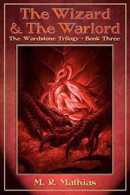 The Wizard and the Warlord: The Wardstone Trilo... 1478174633 Book Cover