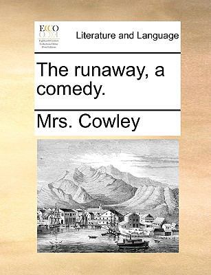 The Runaway, a Comedy. 1170027725 Book Cover