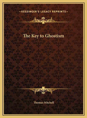 The Key to Ghostism 1169748066 Book Cover