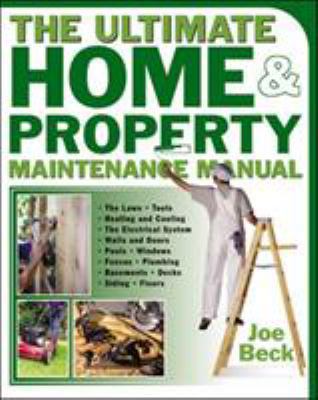 The Ultimate Home & Property Maintenance Manual 0071439307 Book Cover