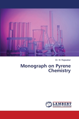 Monograph on Pyrene Chemistry 6208116627 Book Cover