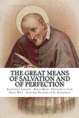 The Great Means Of Salvation And Of Perfection:... 1979549168 Book Cover