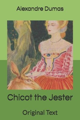 Chicot the Jester: Original Text B087638FFG Book Cover