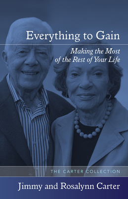 Everything to Gain: Making the Most of the Rest... 1557283885 Book Cover