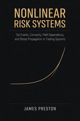 Nonlinear Risk Systems: Tail Events, Convexity,... B0GL2TDZPY Book Cover
