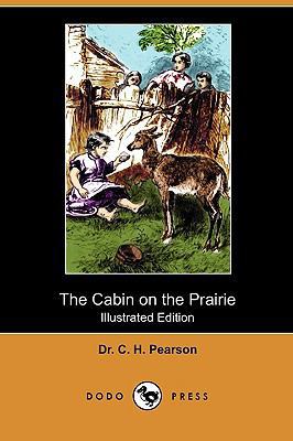 The Cabin on the Prairie (Illustrated Edition) ... 1409983366 Book Cover