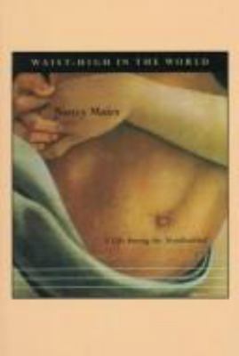 Waist-High in the World: A Life Among the Nondi... [Large Print] 0783880995 Book Cover