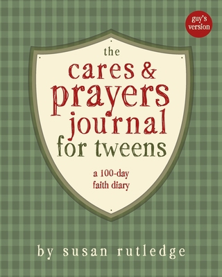 The Cares & Prayers Journal for Tweens: A 100-D... 0989656454 Book Cover