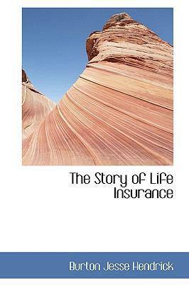 The Story of Life Insurance 0559793634 Book Cover