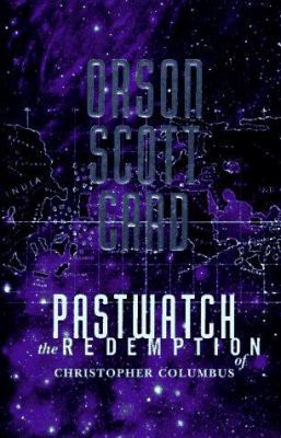 Pastwatch: The Redemption of Christopher Columbus 0312850581 Book Cover