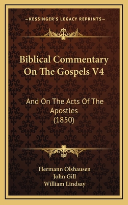 Biblical Commentary On The Gospels V4: And On T... 116667715X Book Cover