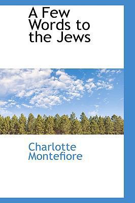 A Few Words to the Jews 1103240552 Book Cover
