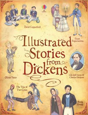 Usborne Illustrated Stories from Dickens. Adapt... 1409508676 Book Cover