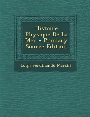 Histoire Physique de La Mer - Primary Source Ed... [French] 1294566237 Book Cover