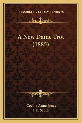 A New Dame Trot (1885) 1166463249 Book Cover