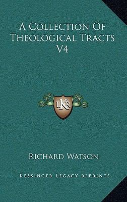 A Collection of Theological Tracts V4 1163466700 Book Cover