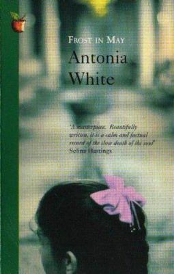 Frost in May (Virago Modern Classics) B00CHLYEQQ Book Cover