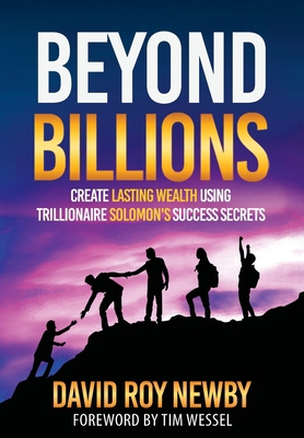 Beyond Billions: Create Lasting Wealth Using Tr... 0692061606 Book Cover
