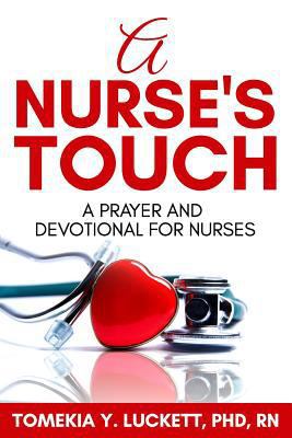 A Nurse's Touch: A prayer and devotional for nu... 1727750934 Book Cover