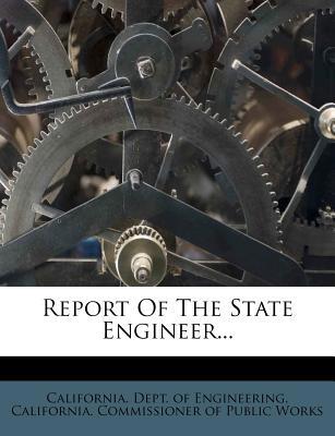 Report of the State Engineer... 1275290019 Book Cover