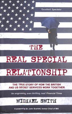 The Real Special Relationship: The True Story o... 1471186814 Book Cover