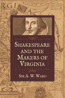 Shakespeare and the Makers of Virginia: Annual ... 1935907972 Book Cover