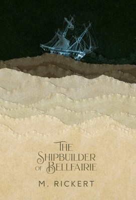 The Shipbuilder of Bellfairie 1988964342 Book Cover