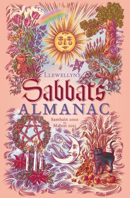 Llewellyn's Sabbats Almanac: Samhain 2010 to Ma... B0042PG1XE Book Cover